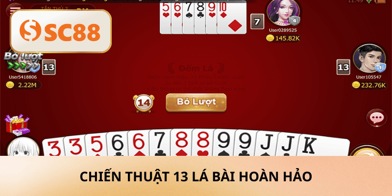 Chiến Thuật 13 Lá Bài Hoàn Hảo